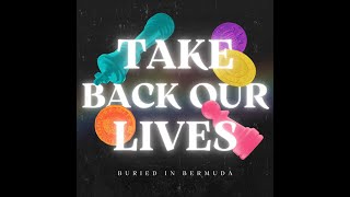 'Take Back Our Lives' - Buried in Bermuda (Official Music Video)