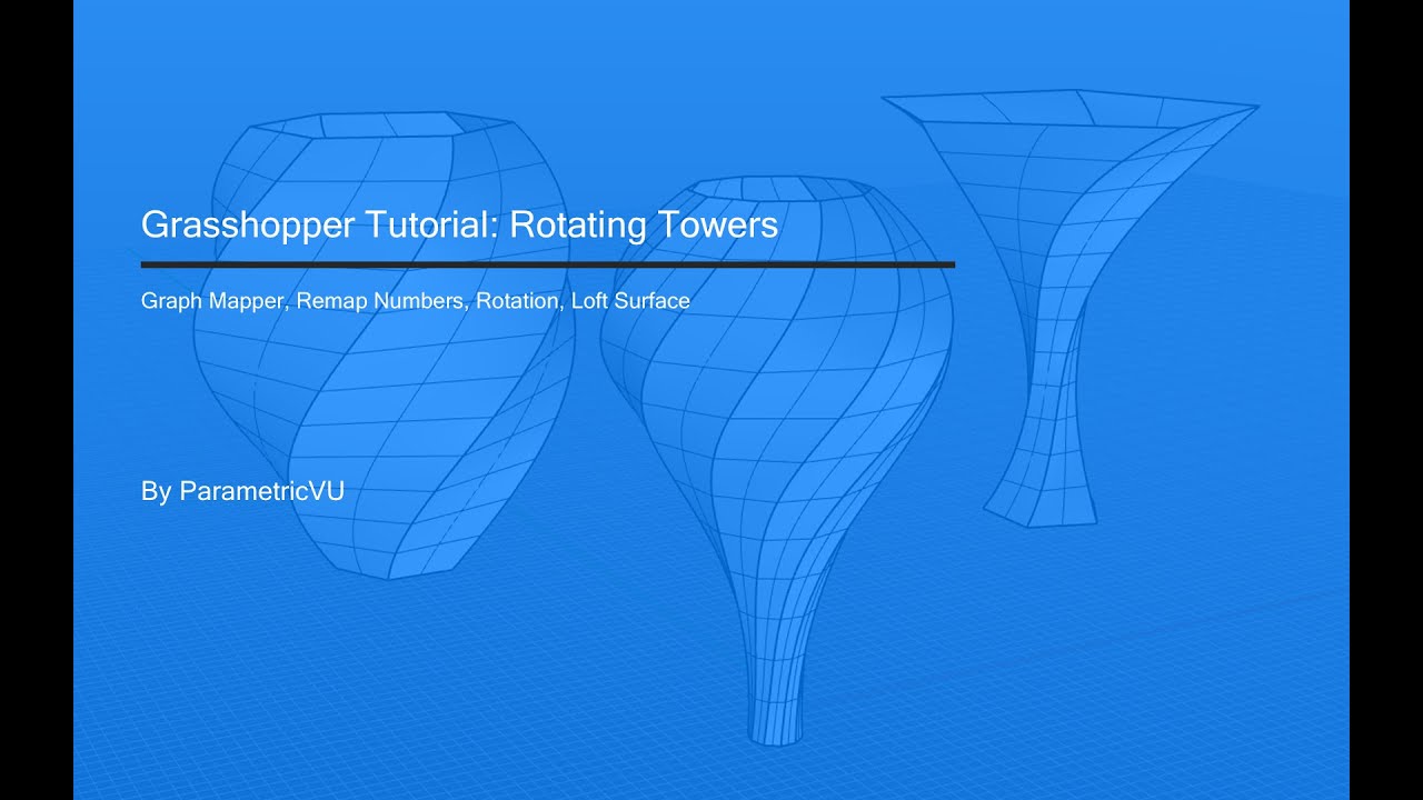 Grasshopper Tutorial Rotating Towers Youtube