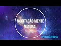 Meditação Mente Natural