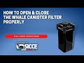 SICCE Whale Canister filter | How to open and close properly