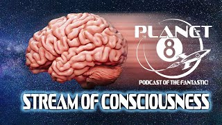 Episode 123: Planet 8 Stream of Consciousness