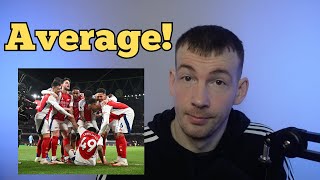 WHY I WASN’T IMPRESSED WITH ARSENAL