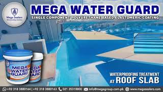 MEGA WATER GUARD | SINGLE COMPONENT POLYURETHANE BASED ELASTOMERIC COATING | MEGA SEALERS