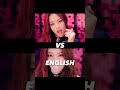 Korean vs English rap of jennie (Boombayah)