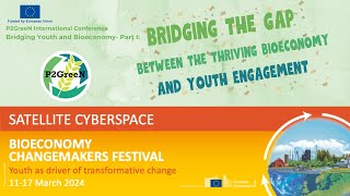 P2GreeN at the Bioeconomy Changemakers festival: Building a Greener Future, Powered by You.