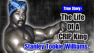 The Life Of A Crip King - Stanley Tookie Williams