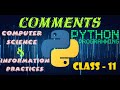 Single and Multi Line Comments in Python | Computer Science | Information Practices | Class 11