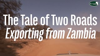 The Tale of Two Roads: Exporting from Zambia