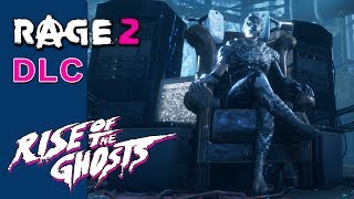 RAGE 2 DLC Rise of the Ghosts - Walkthrough