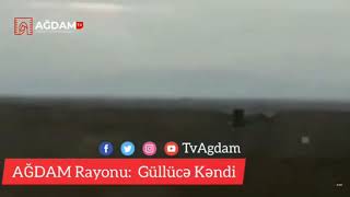 Ağdam Rayonu Güllücə kəndinin son görüntüləri 21.11.2020