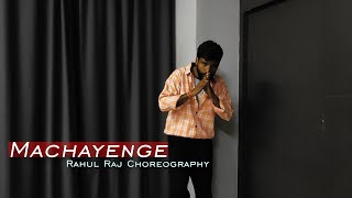 MACHAYENGE Dance Video | Basic to Advance Batch | Choreography By Rahul Raj |