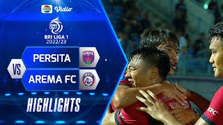 Highlights - Persita VS Arema FC | BRI Liga 1 2022/2023