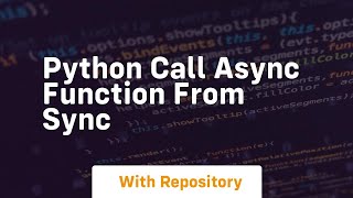 python call async function from sync