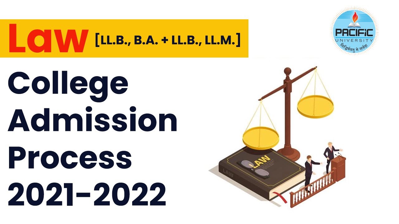 Law College Admission Process 2021-2022 [LL.B., B.A. + LL.B., LL.M ...