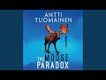 Chapter 18.4 & Chapter 19.1 - Moose Paradox, The