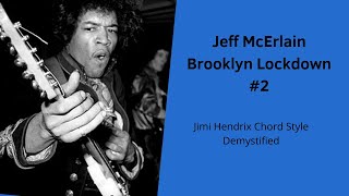 Brooklyn Lockdown #2 Hendrix Chord Stylings