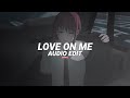 love on me - jtbazz [edit audio]