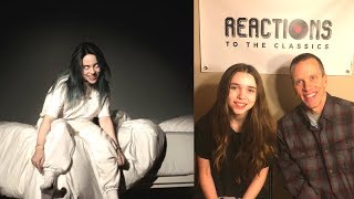 Billie Eilish Reaction Father & Daughter When we all fall asleep, where do we go? Album Review!