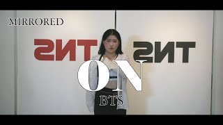 [창원TNS] 거울모드 BTS 방탄소년단 - ON 온｜MIRRORED SOLO DANCE COVER 댄스커버 안무영상