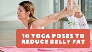 10 Yoga Poses To Reduce Belly Fat | Incredible Zindagi