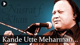 Kande Utte Meharman - Nusrat Fateh Ali Khan - Top Qawwali Songs