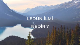 LEDÜN İLMİ NEDİR ? Ledün ilmine nasıl sahip olabilirim ? | Synergy Kendiyas |