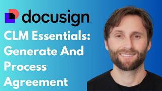 Docusign CLM Essentials: How to Generate and Process an Agreement [Full Guide 2026]