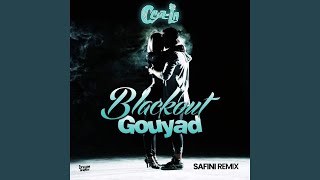 Blackout Gouyad (Safini Remix)