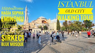 Istanbul Old City Walking Tour | The Oldest District of Istanbul | September 2021|4k UHD 60fps