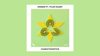 Characteristics (ft. Tyler Shamy) [Dance Fruits Release]