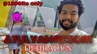 Atulyam Resort @1999Rs per person ||Best Resort in Dehradun for night stay | Destination wedding etc