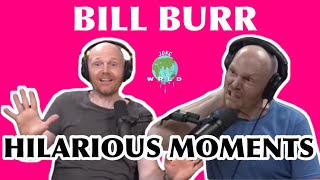 Bill Burr - FUNNIEST MOMENTS  - Part 1