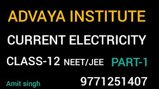 CURRENT ELECTRICITY CLASS-12( L-1)JEE/NEET