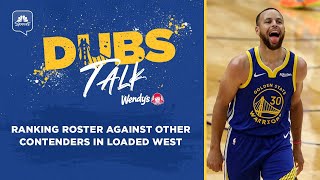 Ranking Warriors' roster against the other contenders in loaded West | Dubs Talk