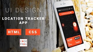 Mobile App UI Design Tutorial - Location Tracker | HTML CSS Speed Coding with Source Code