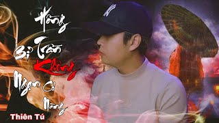 Hồng Trần Bỉ Ngạn Không Có Nàng|| Thiên Tú || Remix || DucLak || Nhạc Hoa Lời Việt