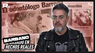 BARBANO EN HECHOS REALES | El hombre que odiaba a las mujeres: el Caso Barreda