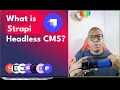 What is Strapi Headless CMS?