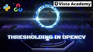 Master Thresholding in OpenCV – Binary, Otsu & Adaptive Made Easy