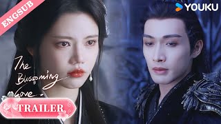 【Trailer】EP29: I won't believe my lover is dead!💔| The Blossoming Love | YOUKU