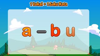 Belajar Membaca Tiga Huruf | Vocal dan Suku Kata | Game Edukasi Anak