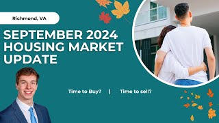 September 2024 Housing Market Update, Richmond, VA