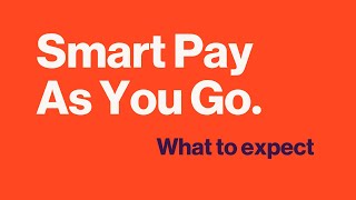 Smart Pay As You Go – What to expect