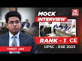 UPSC ESE 2023 | Mock Interview | AIR-1 | CE | Vineet Jain | By MADE EASY Experts