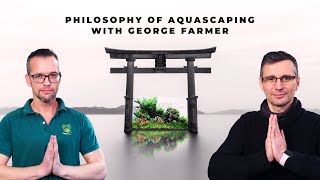 The PHILOSOPHY of Aquascaping | Building a Planted Tank with GEORGE FARMER
