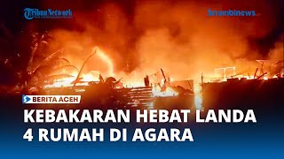 Kebakaran Hebat Landa Empat Rumah Terbakar di Desa Biakmuli Aceh Tenggara