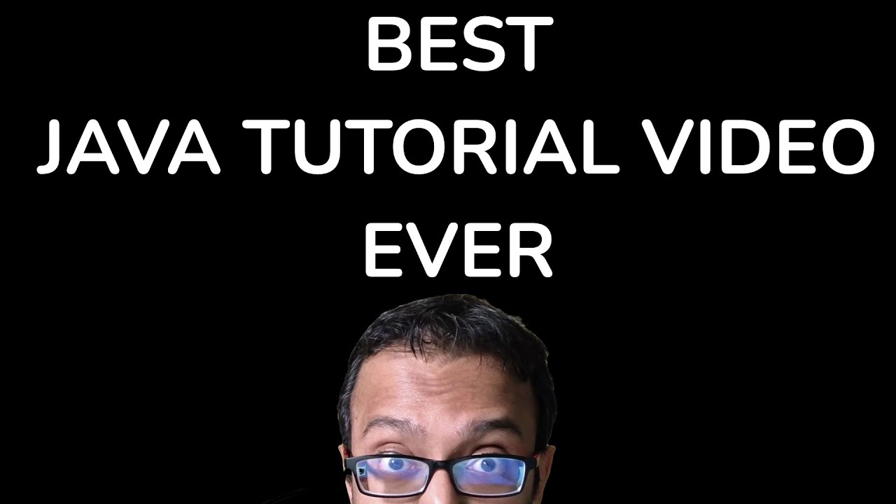 Best Java Tutorial Video Youtube