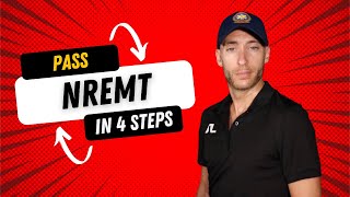 PASS The NREMT in Four Steps (LIVE)