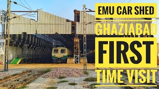 EMU CAR SHED GHAZIABAD || FIRST TIME VISITING || NORTHERN RAILWAY ( NR )