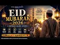 EID MUBARAK SONG 2026 | Emotional Islamic Nasheed | Eid Ul Adha Mubarak